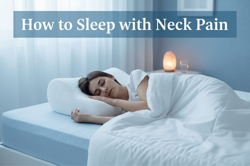 how to sleep with neck pain