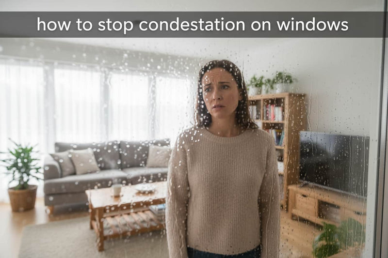 how to stop condensation on windows