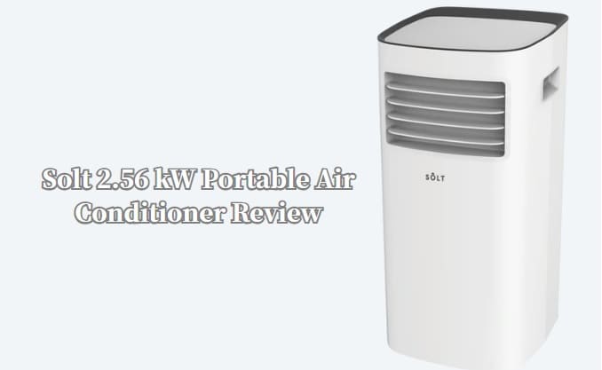 Solt 2.56KW Portable Air Conditioner Review in 2025